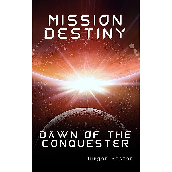 Mission Destiny, Jürgen Sester