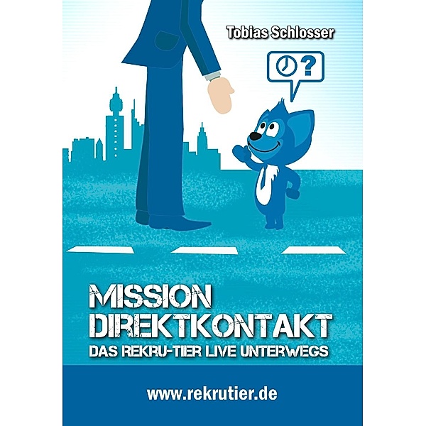 Mission: Direktkontakt, Tobias Schlosser
