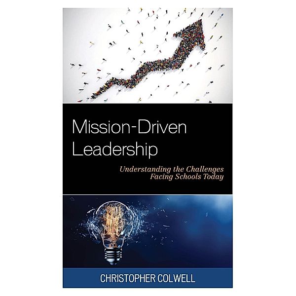 Mission-Driven Leadership, Christopher Colwell