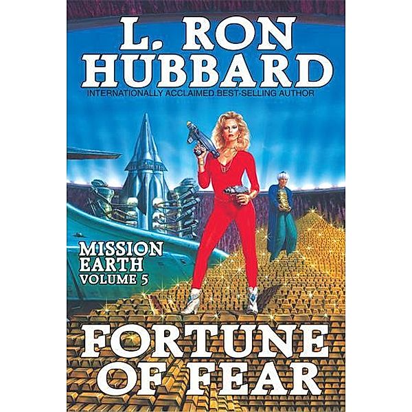 Mission Earth Volume 5: Fortune of Fear / Mission Earth Bd.5, L. Ron Hubbard