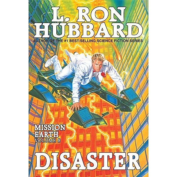 Mission Earth Volume 8: Disaster / Mission Earth Bd.8, L. Ron Hubbard