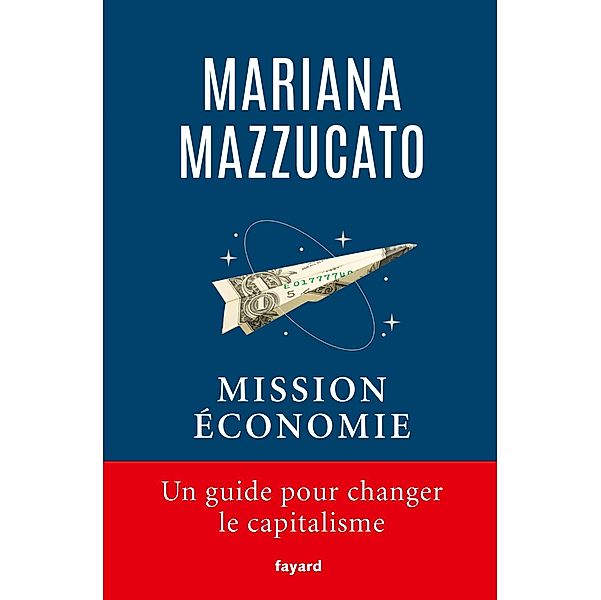 Mission économie / Documents, Mariana Mazzucato