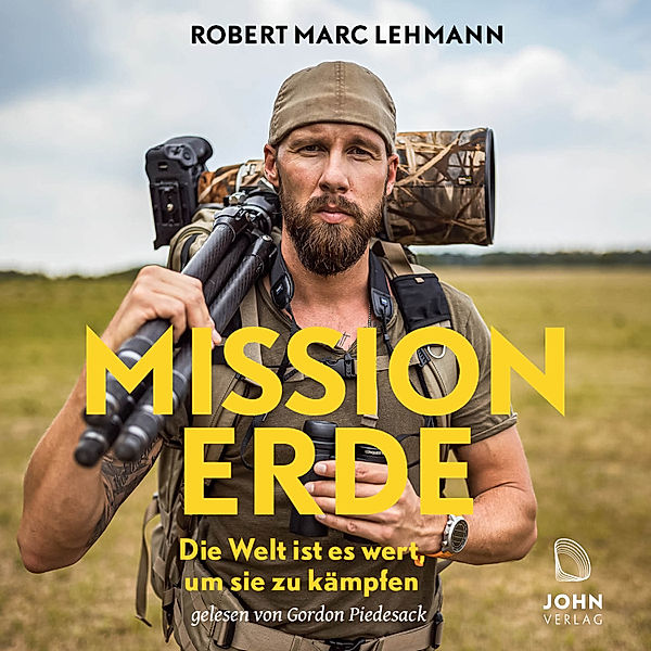 Mission Erde – Die Welt ist es wert, um sie zu kämpfen, Robert Marc Lehmann