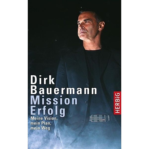 Mission Erfolg, Dirk Bauermann