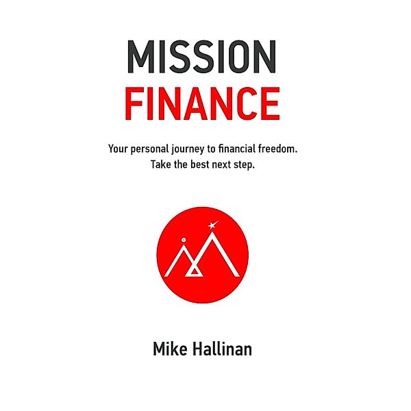 MISSION FINANCE / Gatekeeper Press, Mike Hallinan