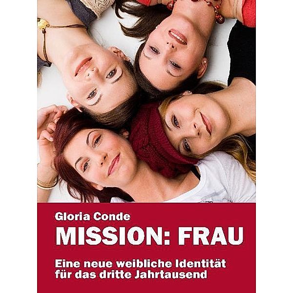 Mission: Frau, Gloria Conde