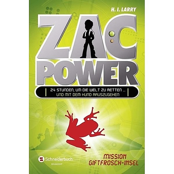 Mission Giftfrosch-Insel / Zac Power Bd.1, H. I. Larry
