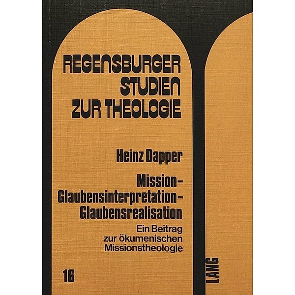 Mission - Glaubensinterpretation - Glaubensrealisation, Heinz Dapper