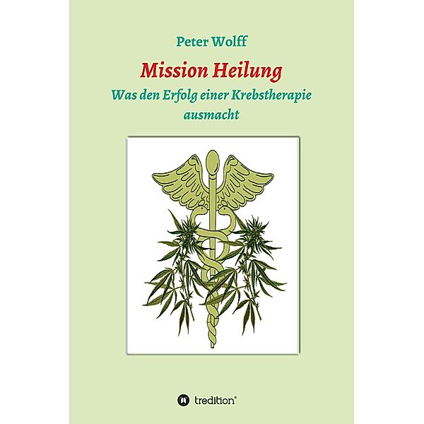 Mission Heilung / tredition, Peter Wolff