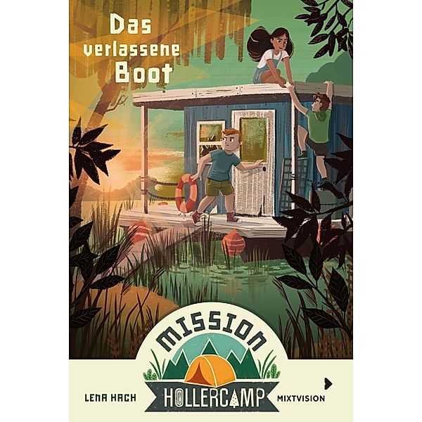 Mission Hollercamp Band 2 - Das verlassene Boot, Lena Hach