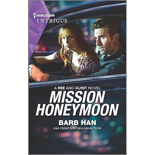 Mission Honeymoon / A Ree and Quint Novel Bd.4, Barb Han