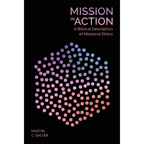 Mission in Action, Martin C. Salter