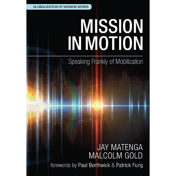 Mission in Motion / Globalization of Mission Series