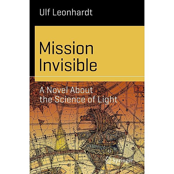 Mission Invisible / Science and Fiction, Ulf Leonhardt