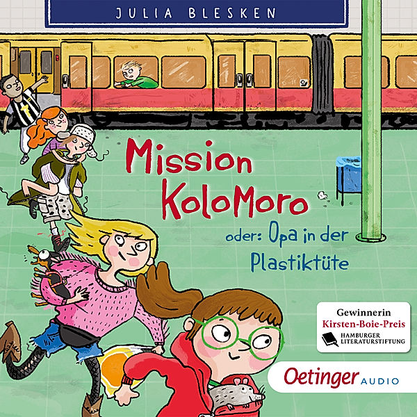 Mission Kolomoro oder: Opa in der Plastiktüte, Julia Blesken