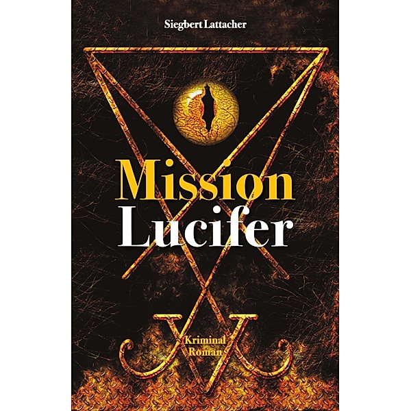 Mission Lucifer, Siegbert Lattacher