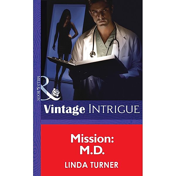 Mission: M.d. / Turning Points Bd.4, Linda Turner