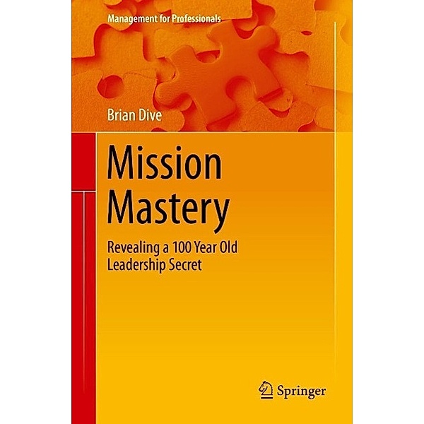 Mission Mastery / Management for Professionals, Brian Dive