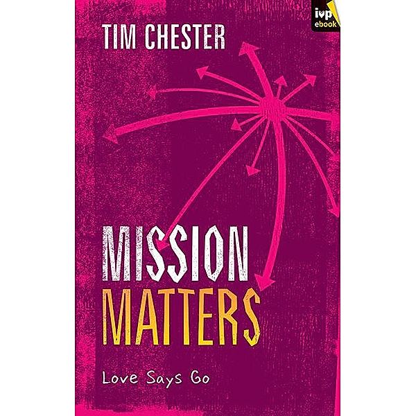 Mission Matters, Tim Chester