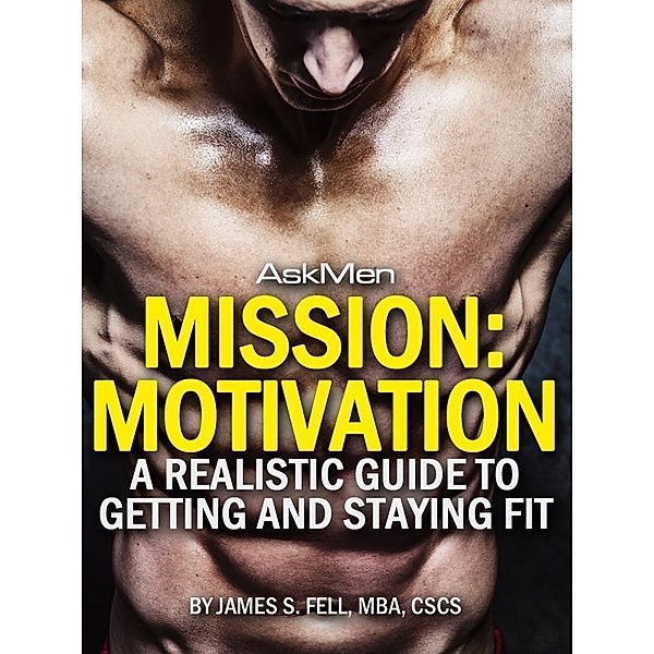 Mission: Motivation, James S. Fell
