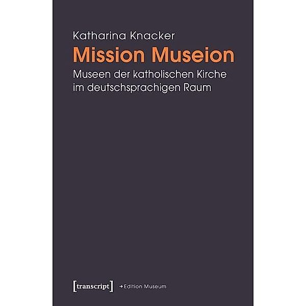 Mission Museion, Katharina Knacker