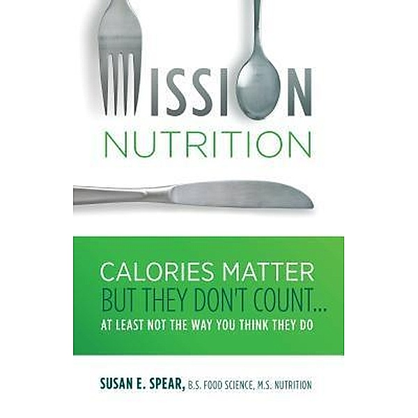 Mission Nutrition, Susan E Spear