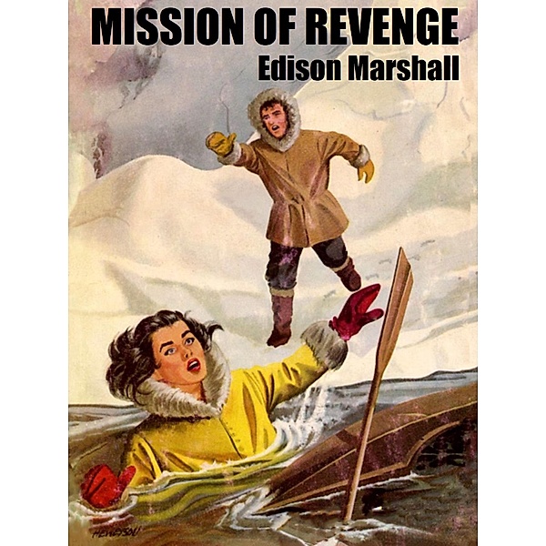Mission of Revenge, Edison Marshall