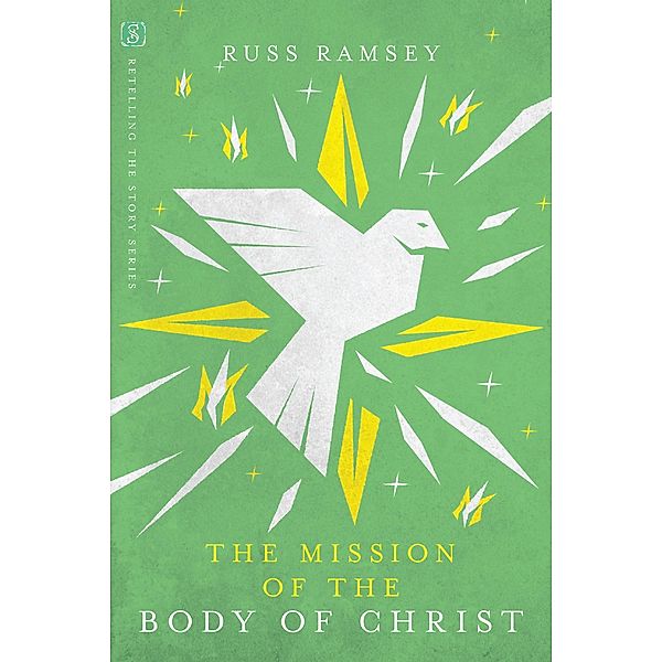 Mission of the Body of Christ, Russ Ramsey