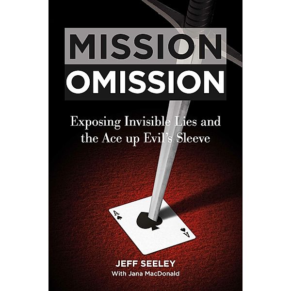 Mission Omission, Jana MacDonald, Jeff Seeley