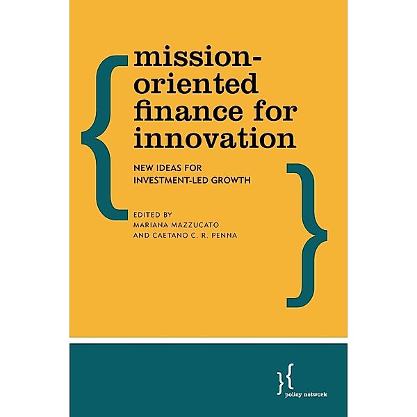 Mission-Oriented Finance for Innovation, Mazzucato