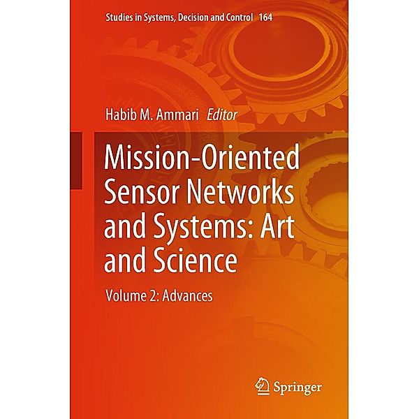 Mission-Oriented Sensor Networks and Systems: Art and Science / Studies in Systems, Decision and Control Bd.164