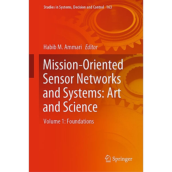 Mission-Oriented Sensor Networks and Systems: Art and Science