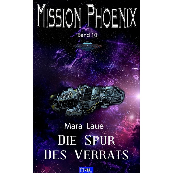 Mission Phoenix - Band 10: Die Spur des Verrats, Mara Laue