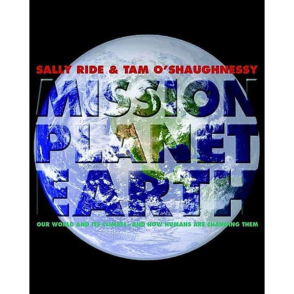 Mission: Planet Earth, Sally Ride, Tam O'Shaughnessy