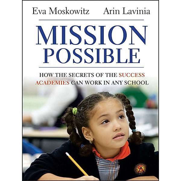 Mission Possible, Eva Moskowitz, Arin Lavinia