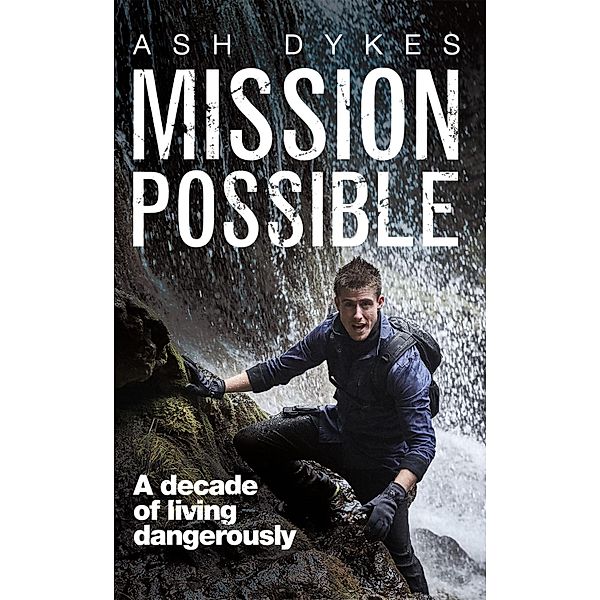 Mission: Possible, Ash Dykes