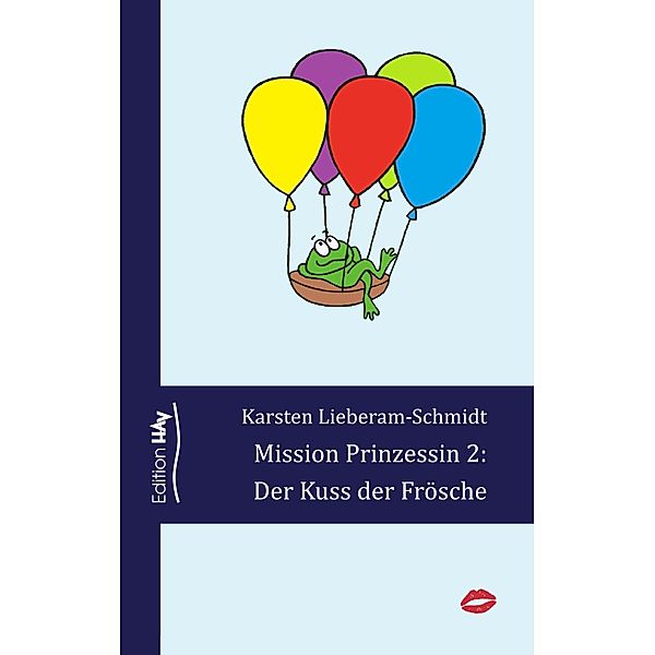 Mission Prinzessin 2, Karsten Lieberam-Schmidt