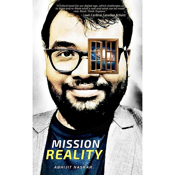 Mission Reality, Abhijit Naskar