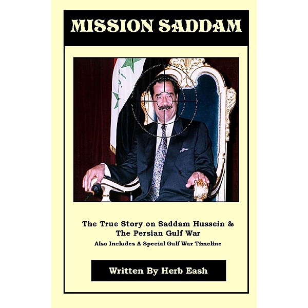 Mission Saddam, Herb Eash