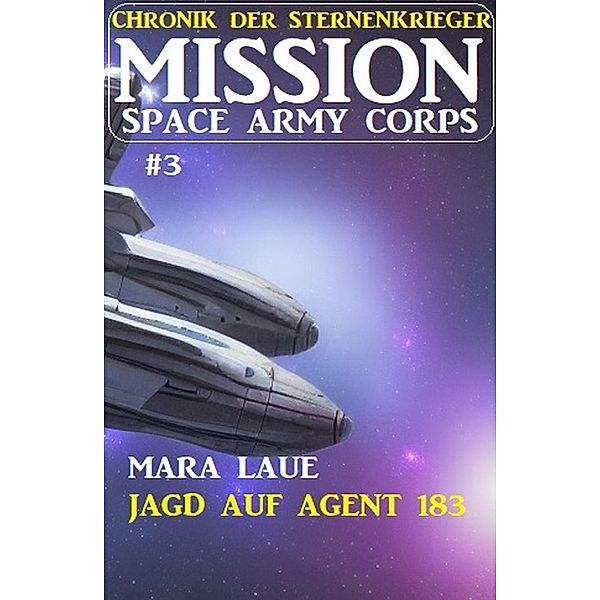 Mission Space Army Corps 3: ¿Jagd auf Agent 183, Mara Laue