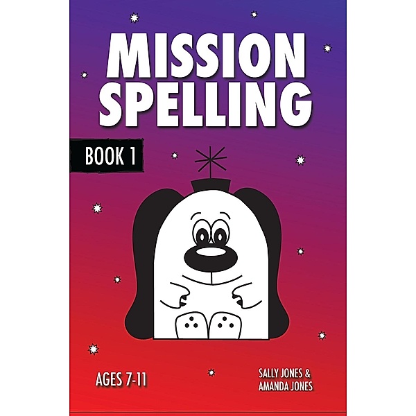 Mission Spelling - Book 1, Sally Jones