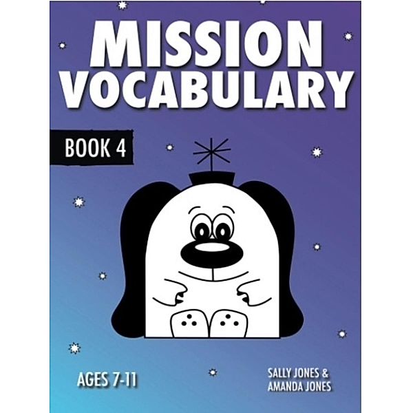 Mission Spelling: Mission Vocabulary Book 4, Sally Jones, Amanda Jones