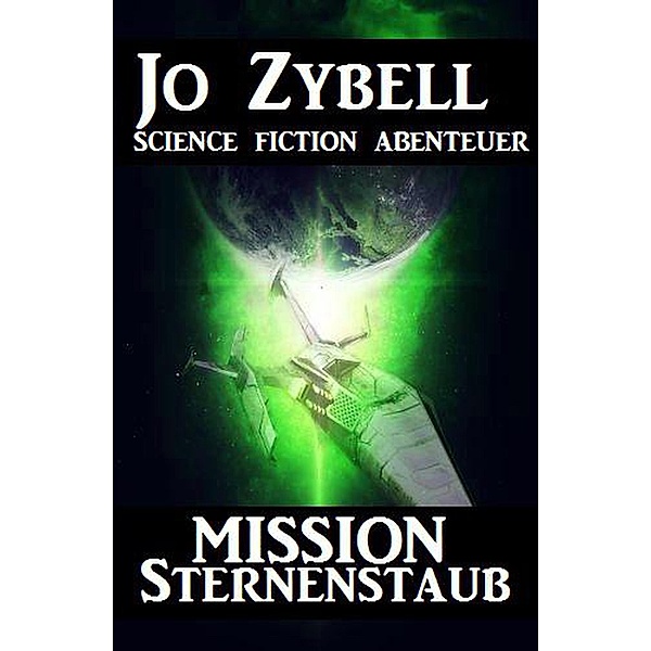 Mission Sternenstaub, Jo Zybell