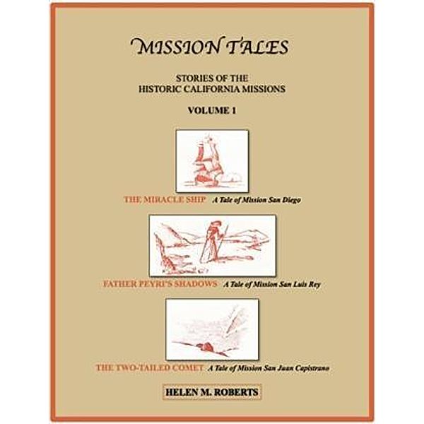 Mission Tales Volume 1, Helen M. Roberts
