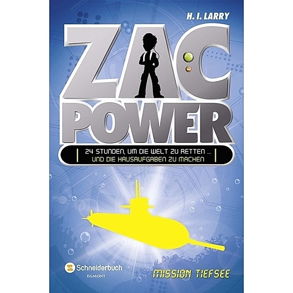 Mission Tiefsee / Zac Power Bd.2, H. I. Larry