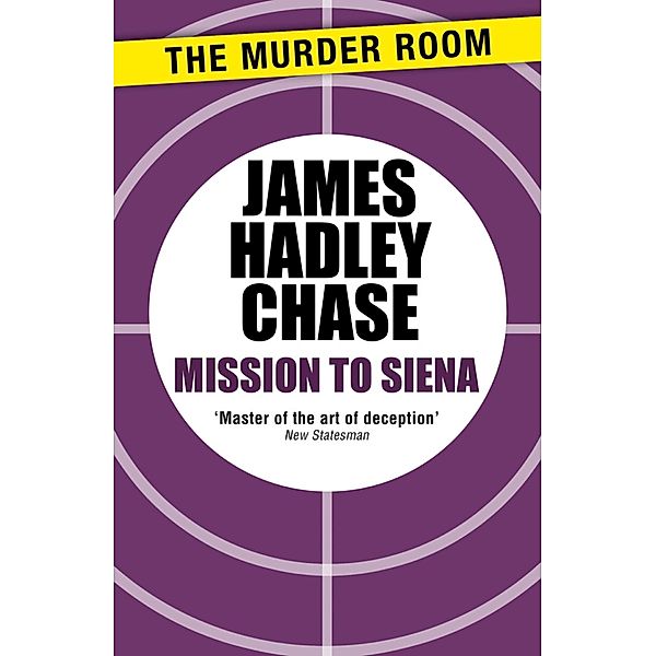 Mission to Siena / Murder Room Bd.355, James Hadley Chase