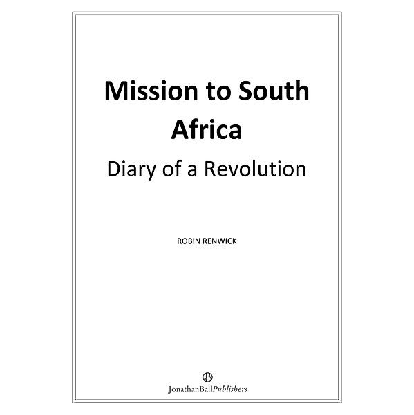 Mission to South Africa, Robin Renwick
