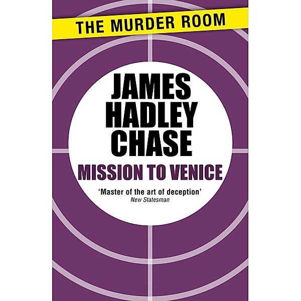 Mission to Venice / Murder Room Bd.356, James Hadley Chase