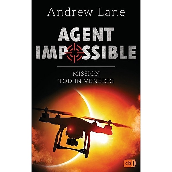 Mission Tod in Venedig / Agent Impossible Bd.3, Andrew Lane