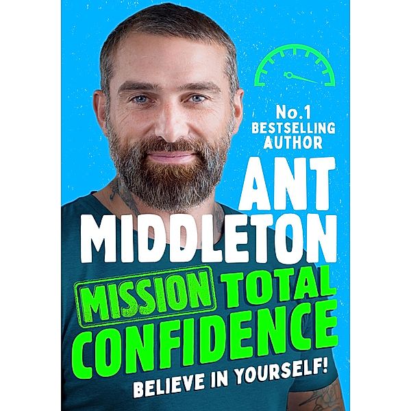 Mission: Total Confidence, Ant Middleton